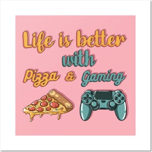 Life is better with pizza and gaming (pink background) Posters and Art